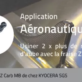 Cas application fraise Z Carb MB de chez KYOCERA SGS 