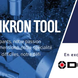 Micro-outils MIKRON TOOL en exclusivité chez DOGA